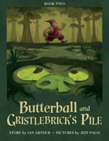 Butterball and Gristlebrick's Pile B0FSZ1837K Book Cover