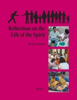 Ruhi Book 1 - Reflections on the Life of the Spirit 958598802X Book Cover