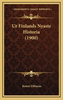 Ur Finlands Nyaste Historia (1900) 1167704525 Book Cover