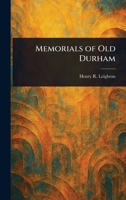 Memorials of Old Durham 1023569671 Book Cover
