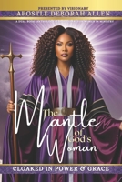 The Mantle of God's Woman: Cloaked In Power & Grace B0FK2KBV2S Book Cover