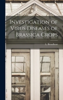 Investigation of Virus Diseases of Brassica Crops 1014307988 Book Cover