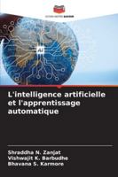 L'intelligence artificielle et l'apprentissage automatique (French Edition) 6209010636 Book Cover