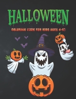 Halloween Coloring Book For Kids Ages 4-10: Halloween Coloring Books For Kids Relaxation Coloring Pages for Children Ages 4-10 B08JF5KR9Y Book Cover