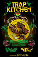 Trap Kitchen: Wah Gwaan: Jamaican Cookbook 1954220626 Book Cover