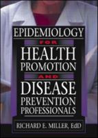 Epidemiology for Health Promotion and Disease Prevention Professionals 0789015994 Book Cover