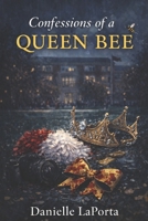 Confessions of a Queen Bee B0GN2C4KC1 Book Cover