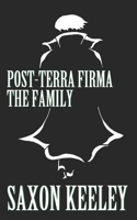 The Family: Post-Terra Firma: Books 1-5 (Post-Terra Firma Collection Book 1) 107576016X Book Cover