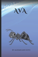 Ava the Ant B0CVBL6TX3 Book Cover