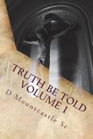 Truth Be Told: Did God Really Say... 1717292011 Book Cover