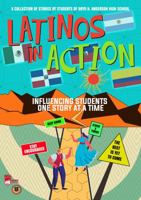 Latinos In Action: A Collection of Stories Written by Students of Boyd H. Anderson High School 1733290710 Book Cover