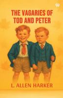 The Vagaries Of Tod And Peter 9371468483 Book Cover