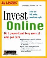 Jk Lassers Invest Online: Do-It-Yourself and Keep More of What You Earn 0028623983 Book Cover
