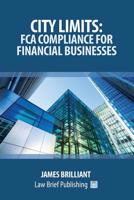 City Limits: FCA Compliance for Financial Businesses 1912687178 Book Cover