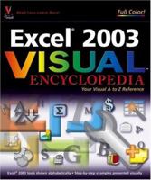 Excel 2003 Visual Encyclopedia (Wiley Visual Imprint) 0471783463 Book Cover