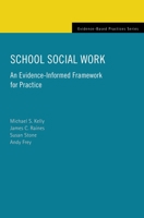 School Social Work: An Evidence-Informed Framework for Practice 0195373901 Book Cover