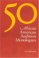 50 African American Audition Monologues 0325004579 Book Cover