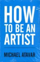 How To Be An Artist 0953107310 Book Cover
