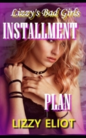 Installment Plan: Lizzy's Bad Girls B0F29WZG9F Book Cover