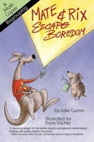 Mate and Rix Escape Boredom B0CBJTLB7B Book Cover