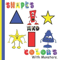 Shapes and Colors: With Monsters B09JDX7MH6 Book Cover