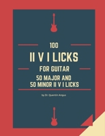 100 II V I Licks for Guitar B0G64B4RD8 Book Cover