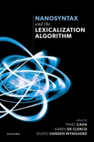 Nanosyntax and the Lexicalization Algorithm 0198947135 Book Cover