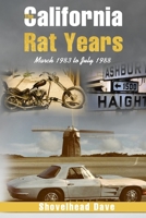 The California Rat Years: March 1983 to July 1988 1915730066 Book Cover