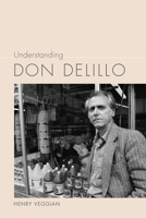 Understanding Don Delillo 1611174449 Book Cover