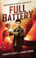 Full Battery : The ADVENTURES of NIKOLAI CHAN Vol #1 1734609044 Book Cover