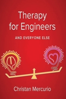 Therapy for Engineers: and Everyone Else B0DT19T5B3 Book Cover