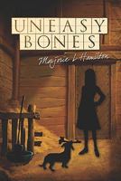 Uneasy Bones 1424148979 Book Cover
