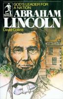 Abraham Lincoln: God's Leader for a Nation 0915134934 Book Cover