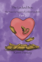 The Locked Box: The Powerful Impact of a Silent Epidemic: Part 2 B0F9NJYKK8 Book Cover