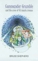 Commander Grumble and the Crew of 43 Acacia Avenue 1846240204 Book Cover
