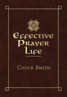 Effective Prayer Life: Gift Journal 1932941819 Book Cover