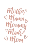 Mother Mama Mommy Madre Mom: Dina5 Kariert Notizbuch Tagebuch Planer Notizblock Kladde F�r Mamas 1671258878 Book Cover