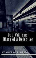 Dan Williams: Diary of a Detective: Volume 1 153365882X Book Cover