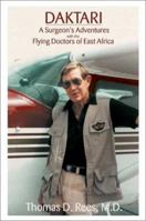 Daktari: A Surgeon's Adventures With the Flying Doctors of East Africa 0865343667 Book Cover