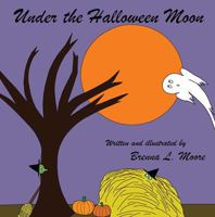 Under the Halloween Moon 1432791842 Book Cover
