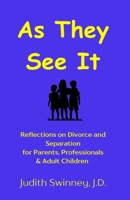 As They See It: Reflections on Divorce and Separation for Parents, Professionals & Adult Children B0FWQMY86G Book Cover