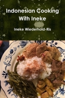 Indonesian Cooking With Ineke 0244850593 Book Cover