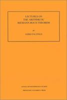 Lectures on the Arithmetic Riemann-Roch Theorem. (AM-127) 0691025444 Book Cover