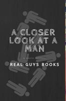 A closer Look at a Man 0368501655 Book Cover