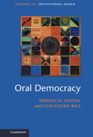 Oral Democracy: Deliberation in Indian Village Assemblies 1107019745 Book Cover