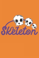 Skeleton: Awesome Halloween Gifts: Scary Orange Skull Skeleton Journal for Kids and Adults to Write in 1698426798 Book Cover
