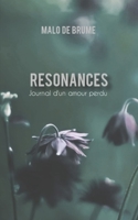 RESONANCES: Journal d'un amour perdu 2958290808 Book Cover