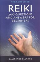 Reiki Q&A: 200 Questions and Answers for Beginners (Reiki Guide) 1905047479 Book Cover