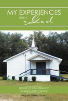 My Experiences with God 1465368132 Book Cover