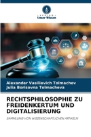 Rechtsphilosophie Zu Freidenkertum Und Digitalisierung (German Edition) 620834123X Book Cover